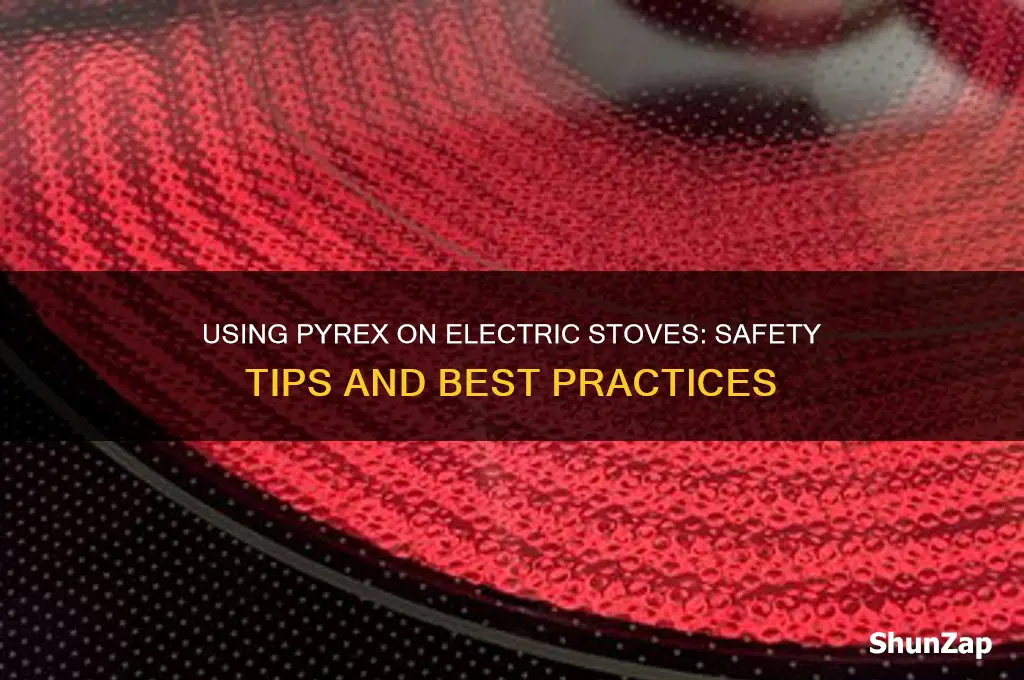 can i use pyrex on electric stove