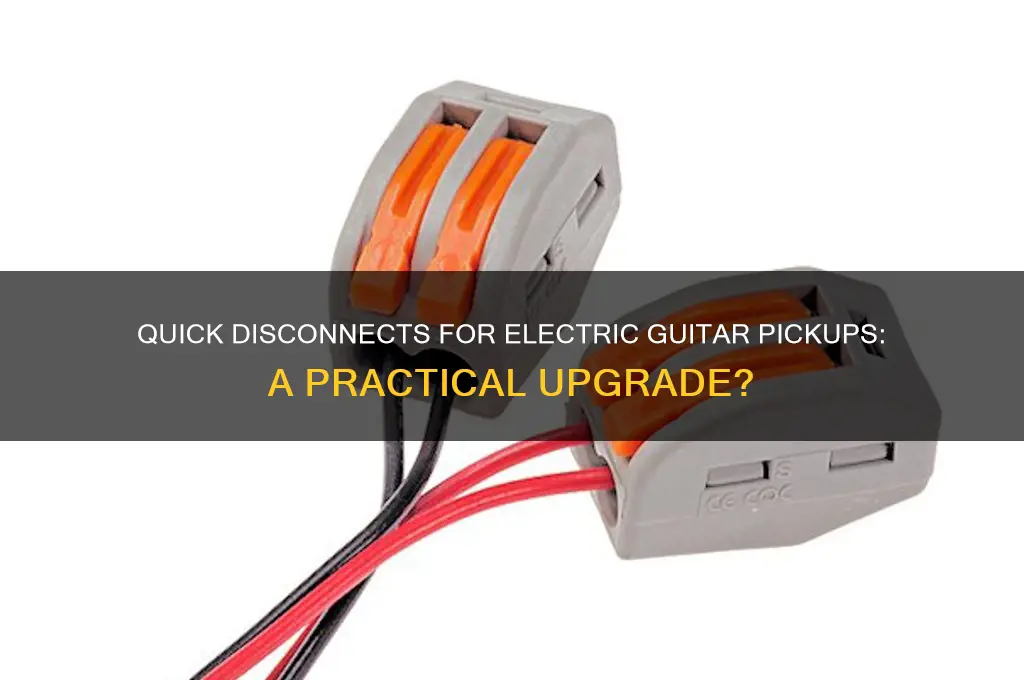 can i use quick disconnects for my electric guitar pickups