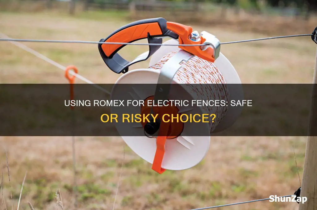 can i use romex to connect my electric fence