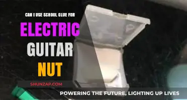 Using School Glue for Electric Guitar Nut: A Practical DIY Solution?