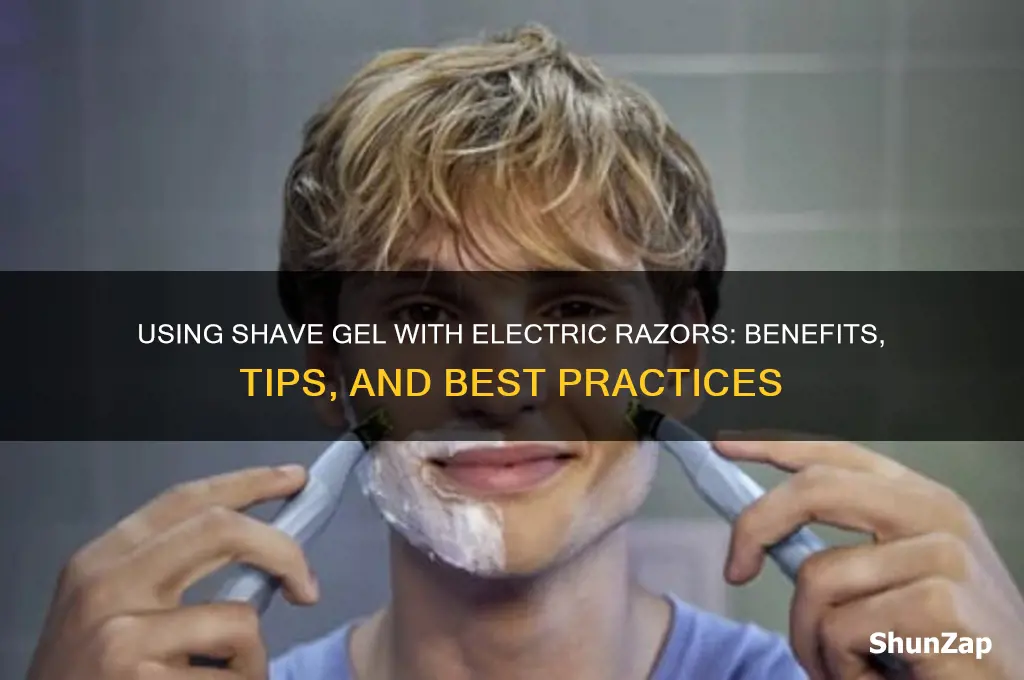 can i use shave gel with electric razor