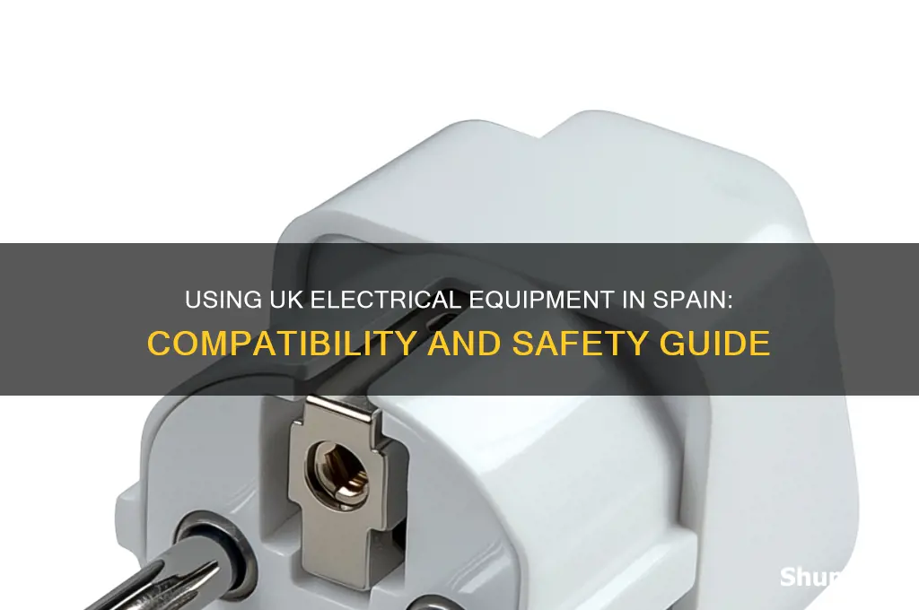 can i use uk electrical equipment in spain