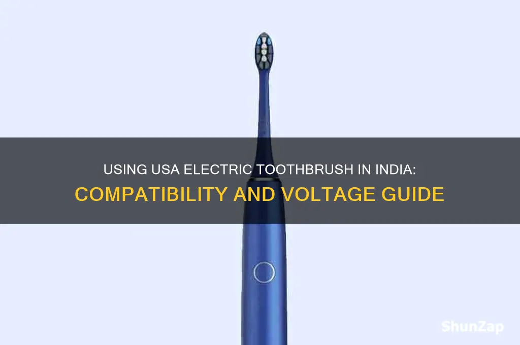 can i use usa electric toothbrush in india