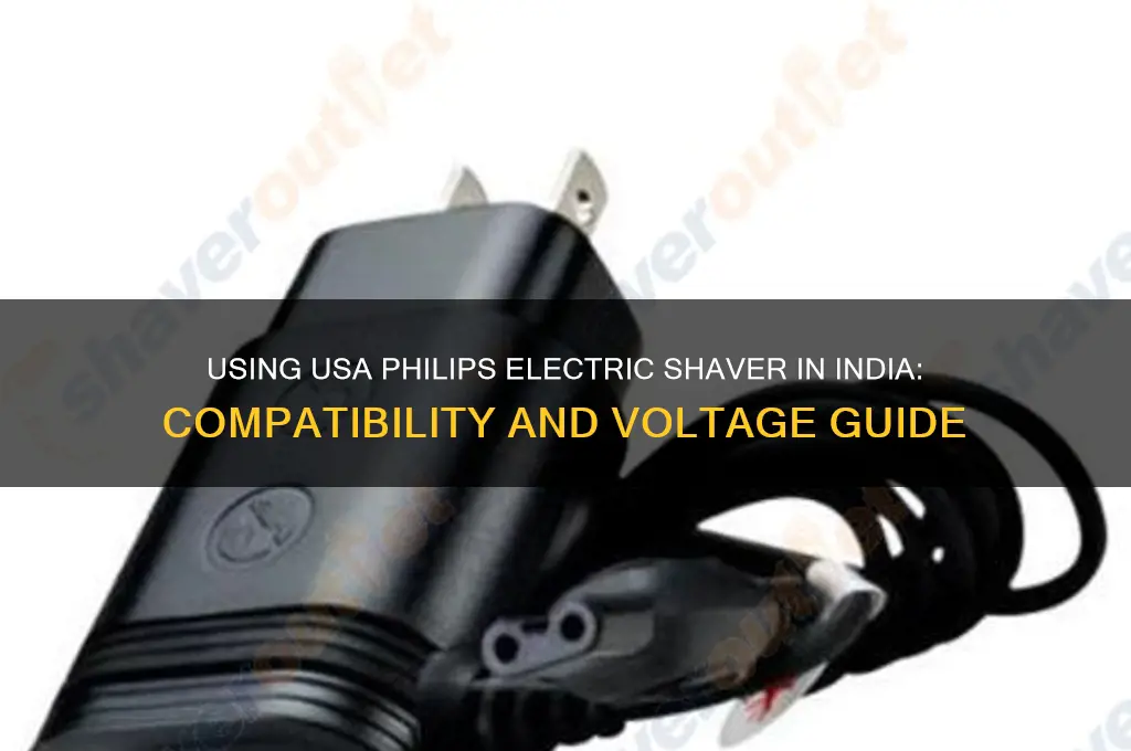 can i use usa philips electric shaver in india