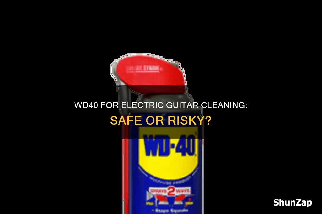 can i use wd40 to clean a electric guitar