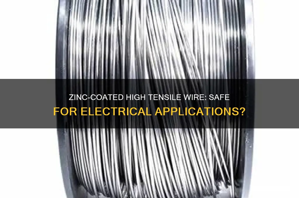 can i use zinc coated high tensile wire with electricity