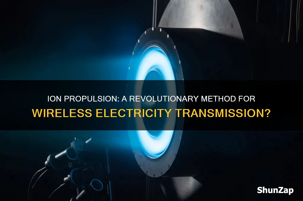 can ion propulsion be used to transmit electricity