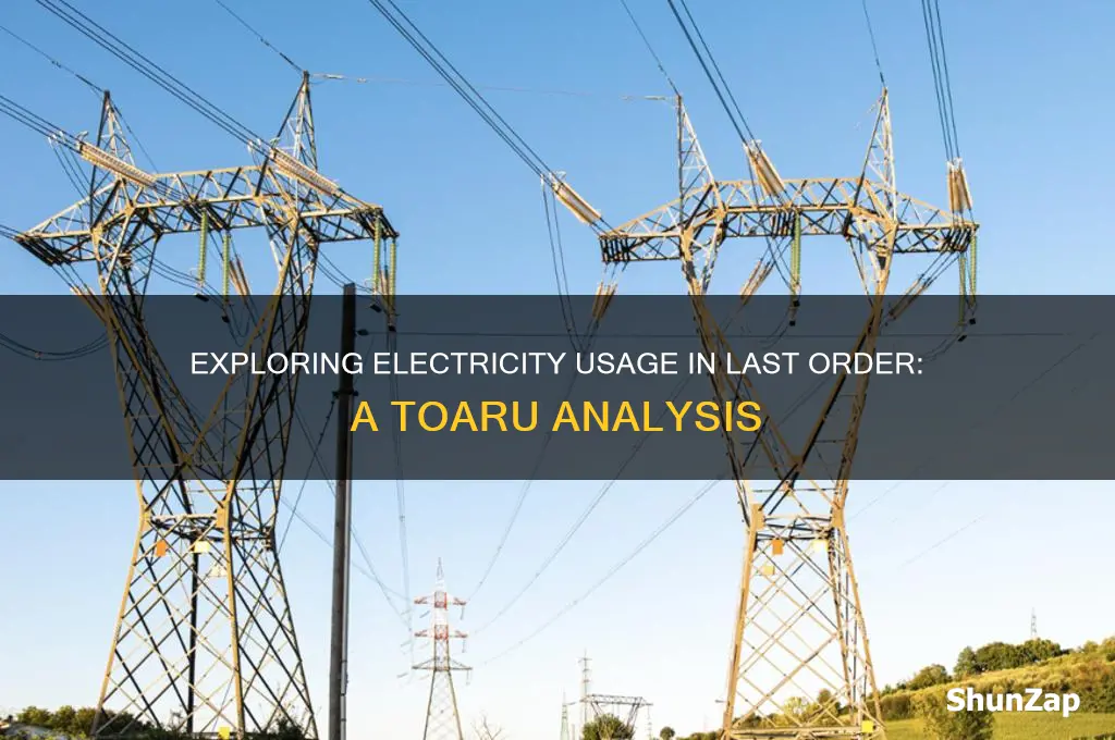 can last order use electricity toaru