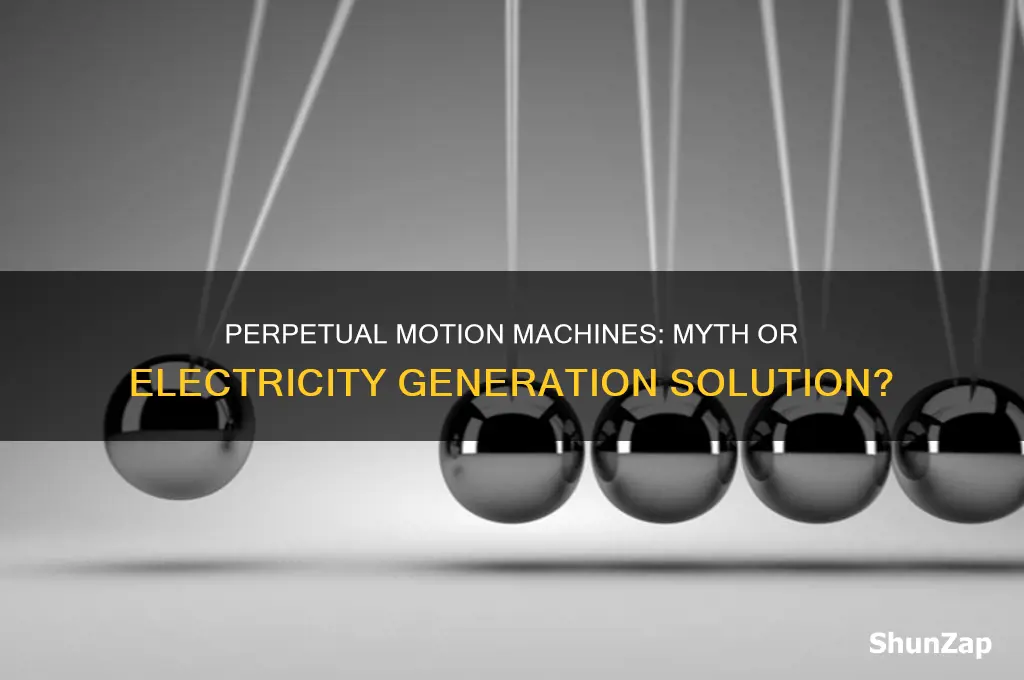 can perpetual motion machines be used to generate electricity