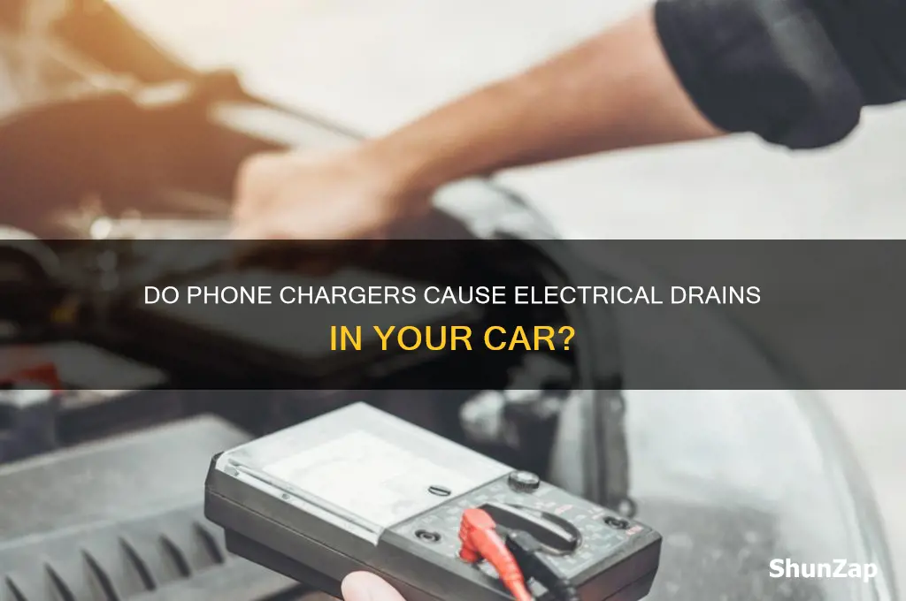 can phone chargers cause electrical drains in car