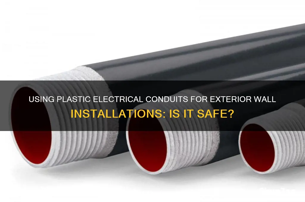 can plastic electrical be used in exterior walls