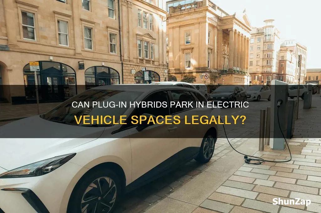 can plug in hybrids use electric parking spaces