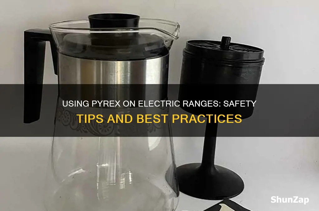 can pyrex be used on electric range