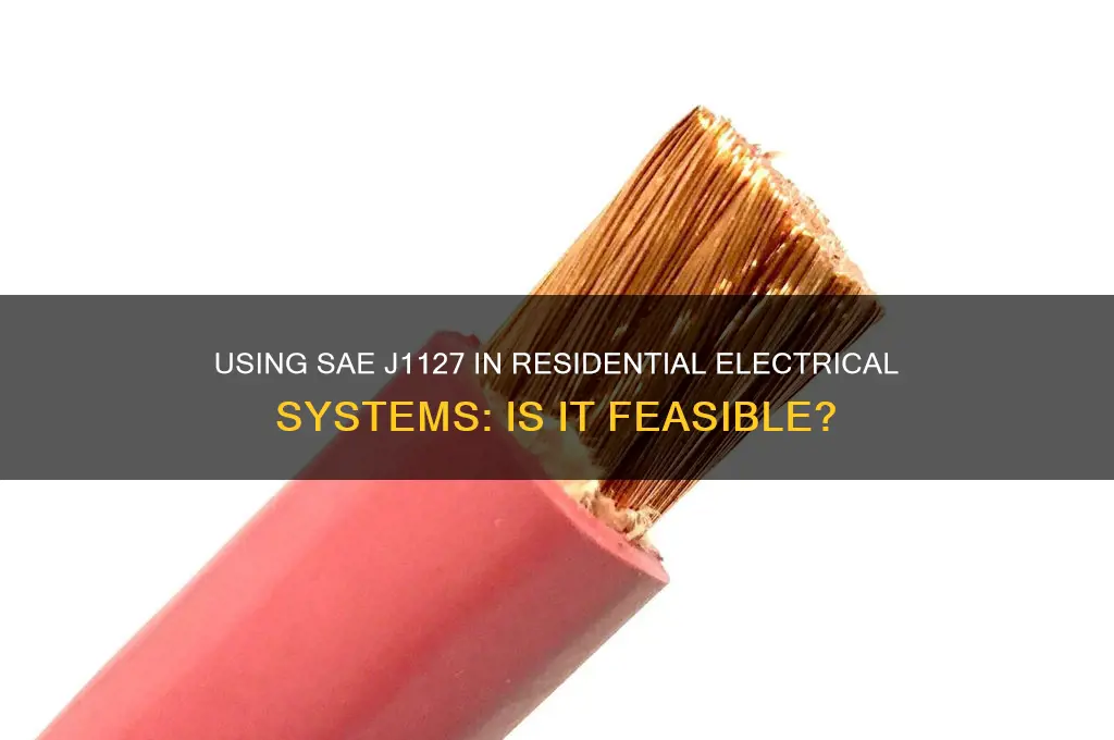 can sae j1127 be used for residential electrical
