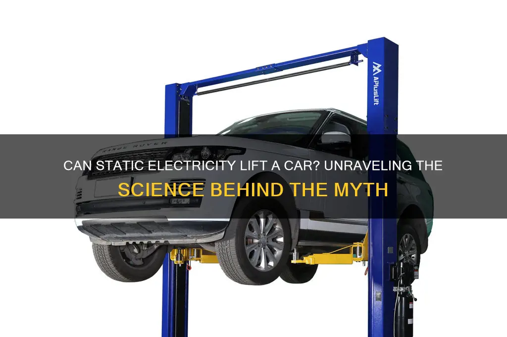 can static electricity float a car