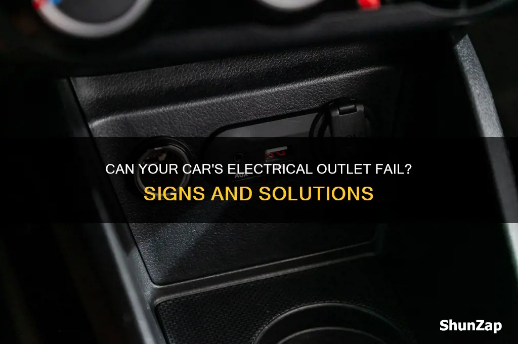 can the electrical outlet in a car go bad
