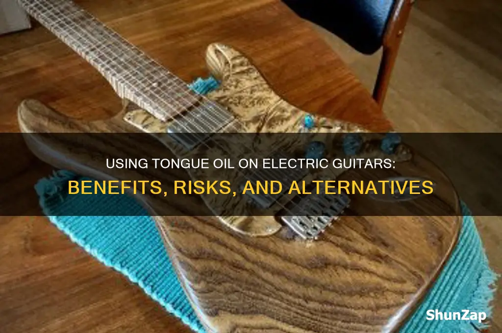 can tongue oil be used on electric guitar