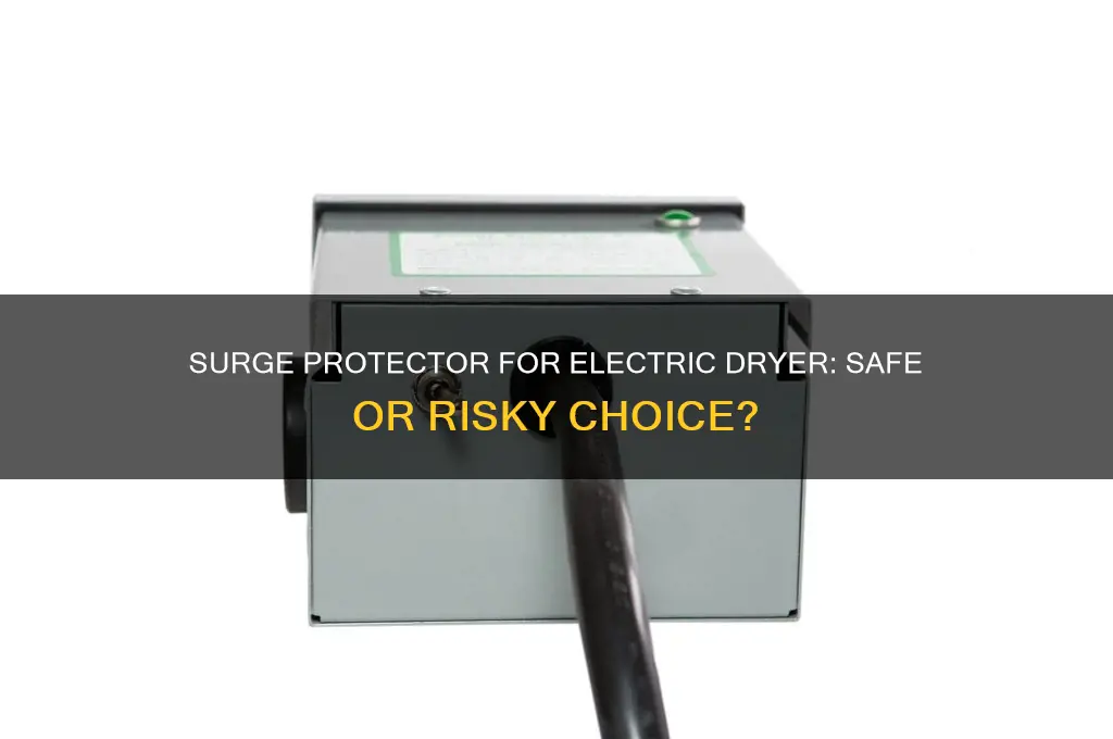 can u use a surge protector with an electric dryer