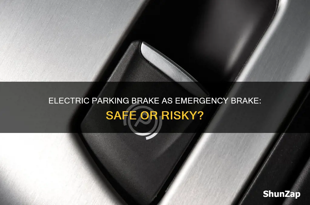 can use electric parking brake for emergency brake