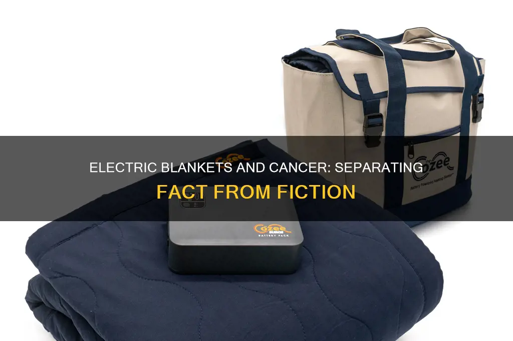 can using an electric blanket cause cancer