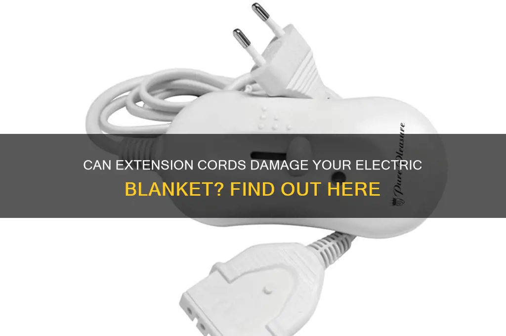 can using an extension cord fry an electric blanket