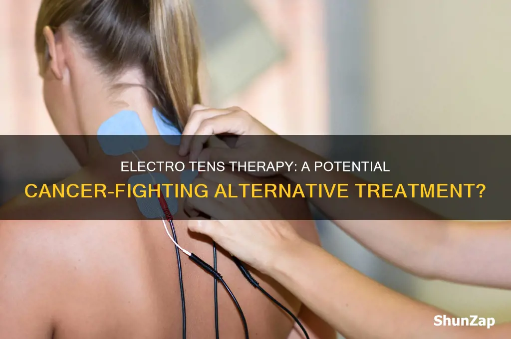 can using electro tens fight cancer