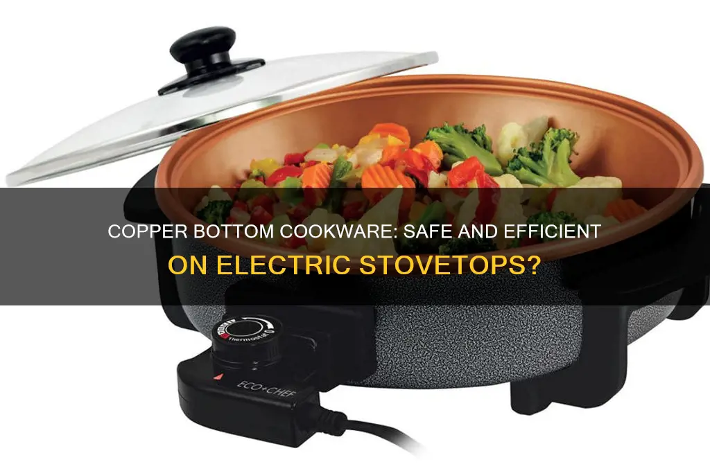 can we use copper bottom vessels on electric stove