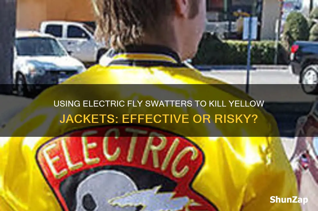 can we use electric fly swatter to kill yellow jackets