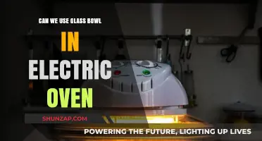 Using Glass Bowls in Electric Ovens: Safe or Risky?