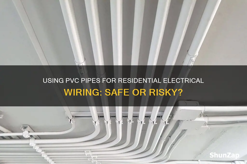 can we use pvc pipe in residential electrical