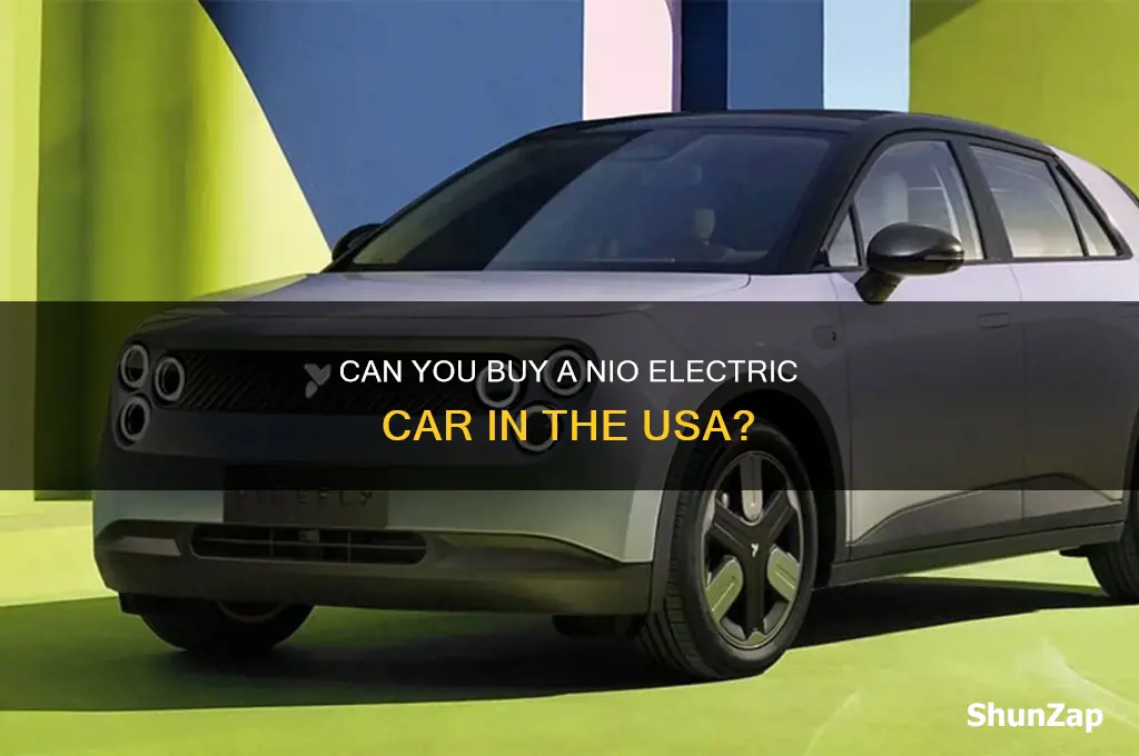 can you buy a nio electric car in america