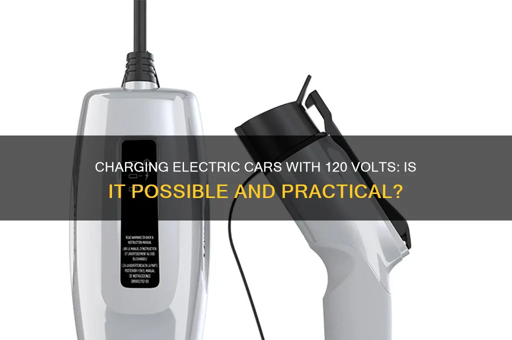 can you charge an electric car with 120 volts