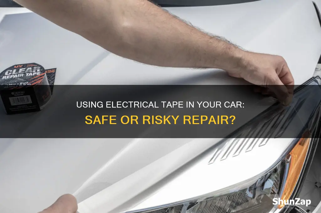 can you ise electrical tape in a car