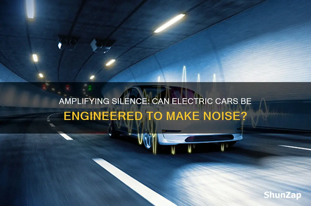 can you make an electric car loud