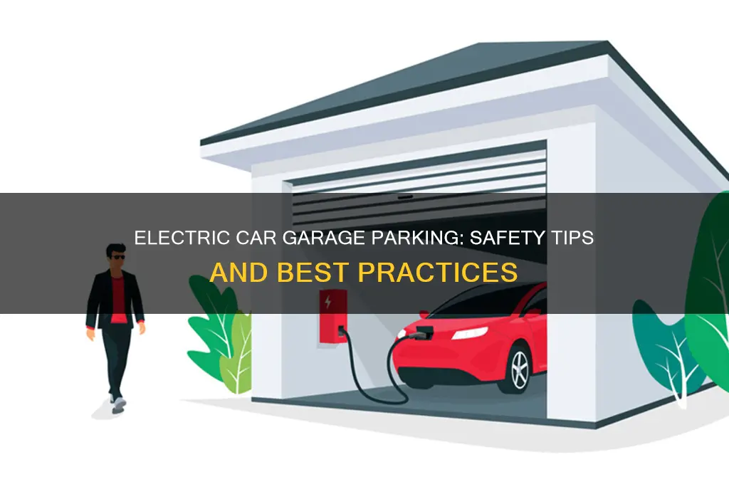 can you park an electric car in a garage