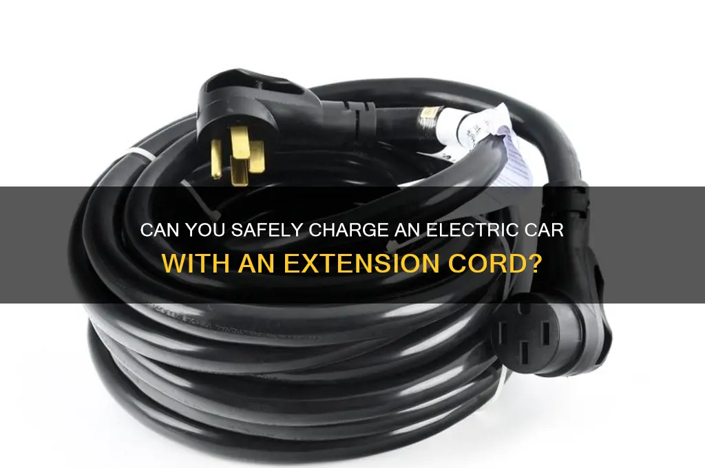 can you plug an electric car into an extension cord