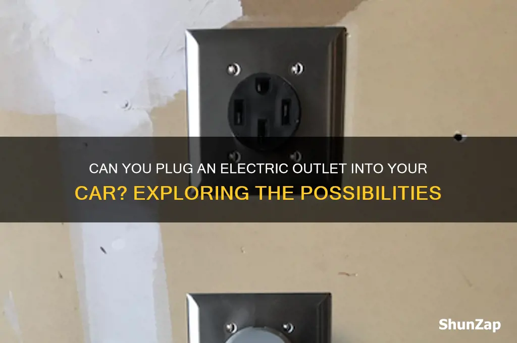 can you plug in an electric outlet to your car
