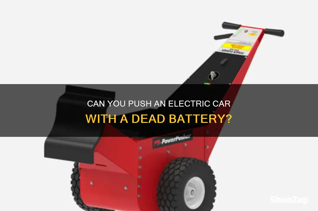 can you push an electric car with a flat battery