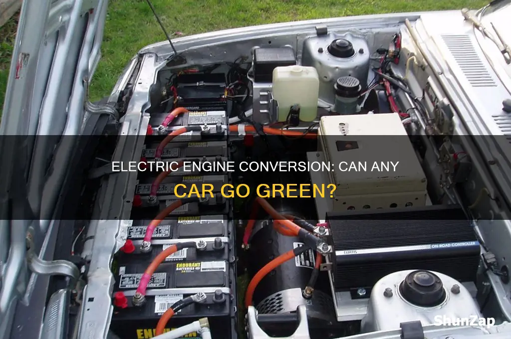 can you put a electric engine in any car