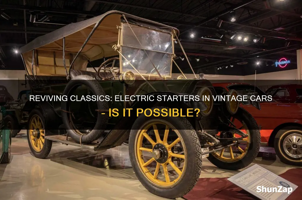 can you put electric car starters in an old car