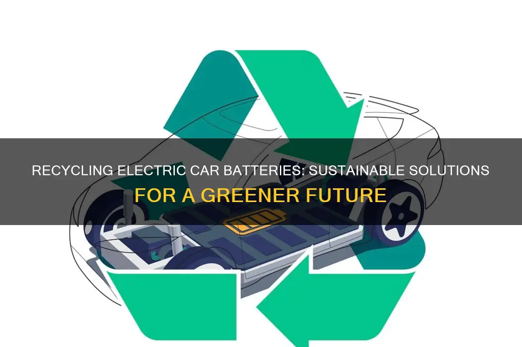 can you recycle electric car batteries