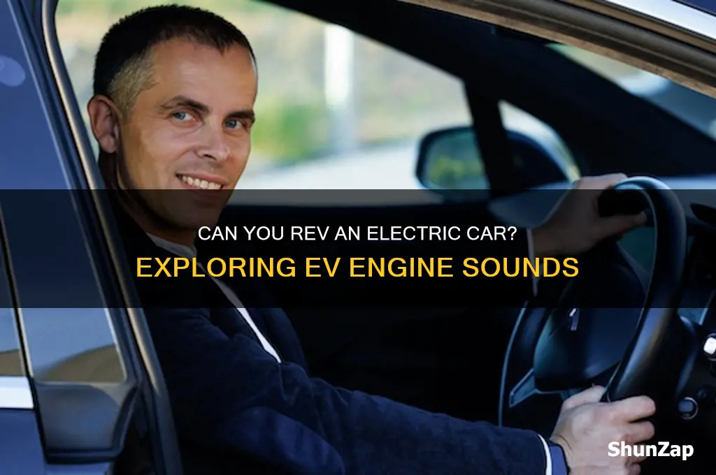can you rev an electric car