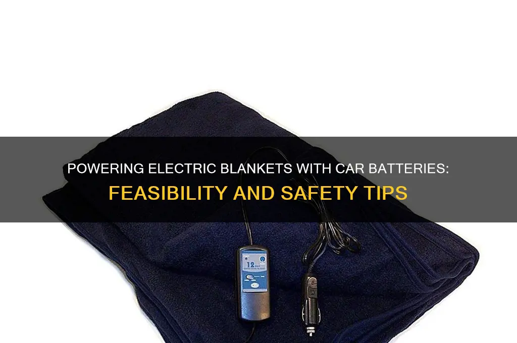 can you run an electric blanket off a car battery