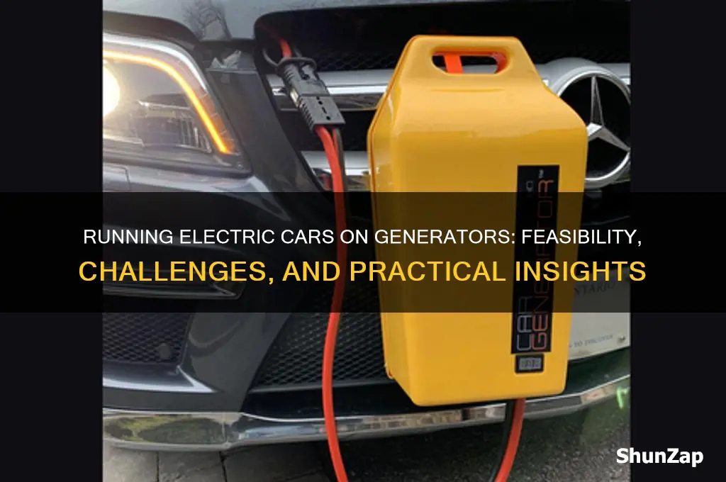 can you run an electric car on a generator