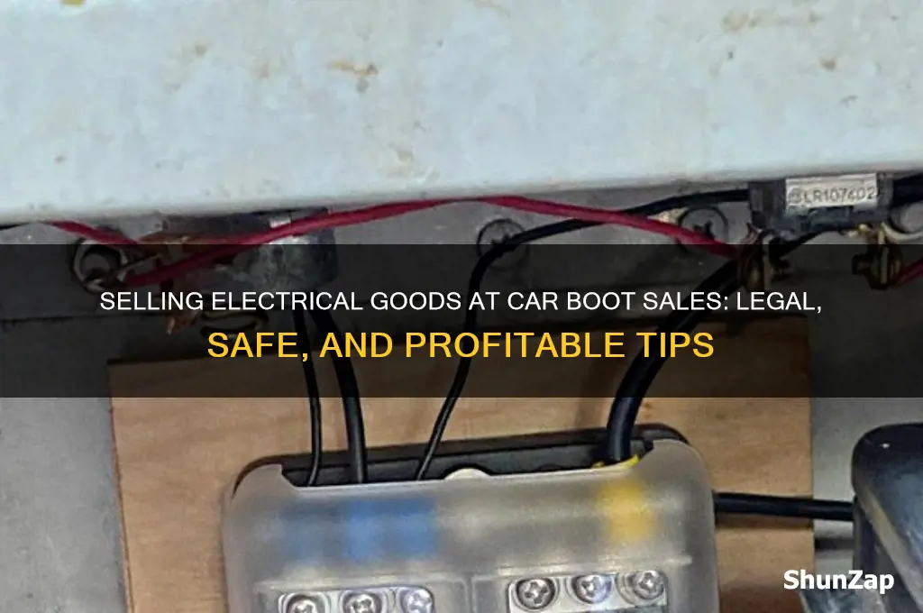 can you sell electrical goods at car boot sales