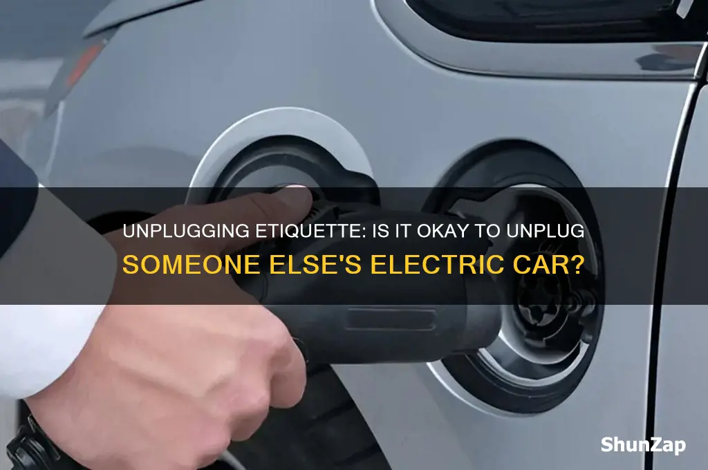 can you unplug someone else