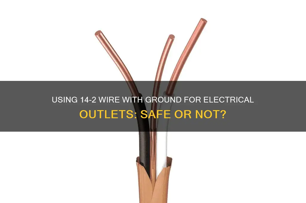 can you use 14 2 with ground for electrical outlets