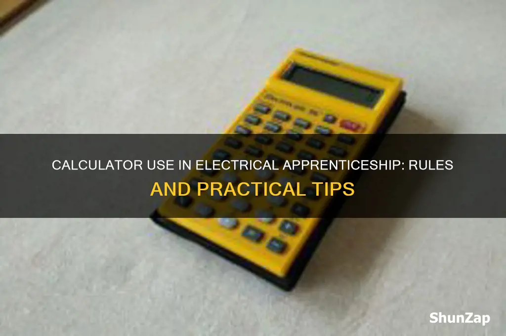 can you use a calculator on the electrical apprenticeship