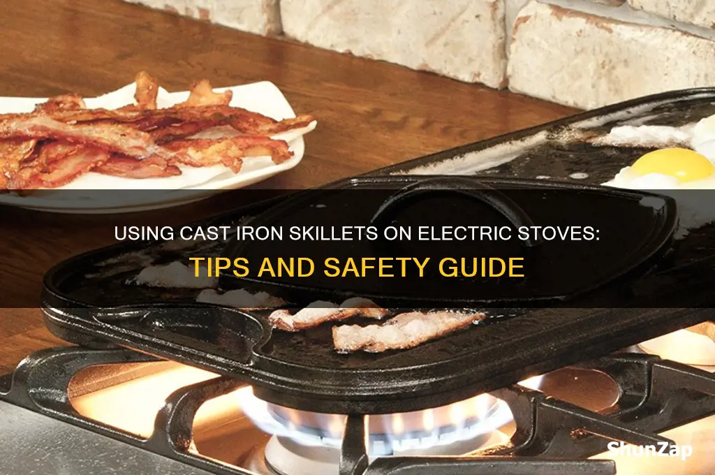 can you use a cast iron skillet on electric stove
