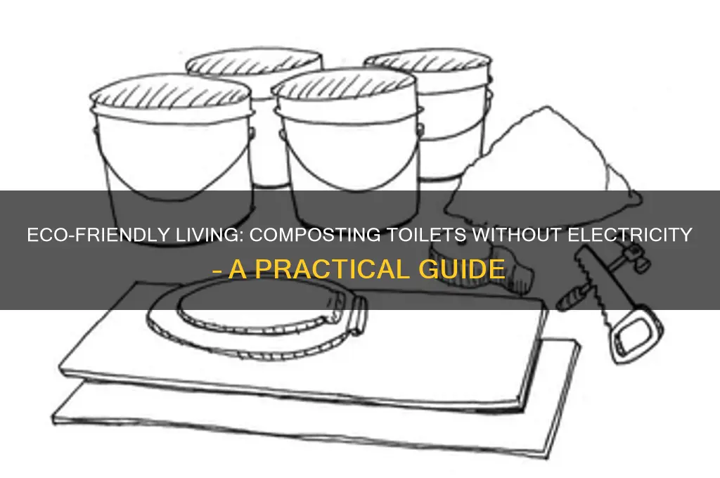 can you use a composting toilet without electricity